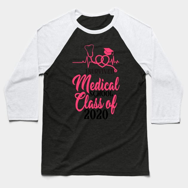 I Survived Medical School Class of 2020 Baseball T-Shirt by Amineharoni